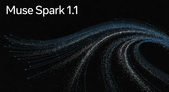 Meta发布多模态推理模型Muse Spark 1.1,强化AI智能体任务能力